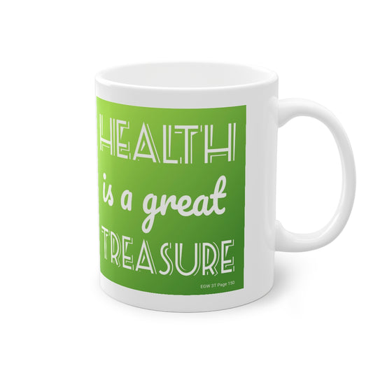 Health is Treasure Mug - Various colours