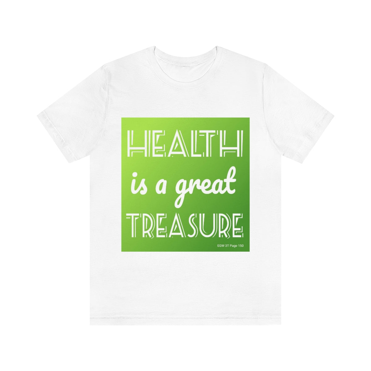 Health is Treasure T-shirt - Various colours