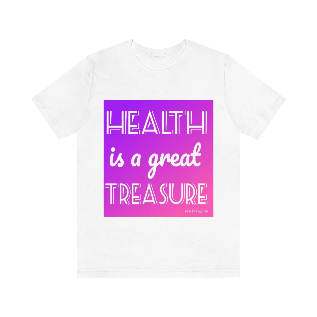 Health is Treasure T-shirt - Various colours